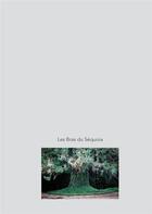Couverture du livre « Les bras du séquoia » de Michael Serfaty et Elisabeth Henry Pariente aux éditions Arnaud Bizalion