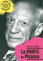 Couverture du livre « Le Paris de Picasso » de Alain Vircondelet aux éditions Alexandrines