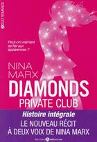 Couverture du livre « Diamonds ; private club » de Nina Marx aux éditions Editions Addictives