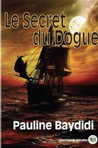 Couverture du livre « Le secret du Dogue » de Pauline Baydidi aux éditions Douro
