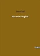 Couverture du livre « Mina de vanghel » de Stendhal aux éditions Culturea