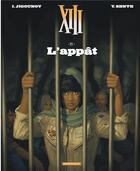 Couverture du livre « XIII Tome 21 : l'appât » de Iouri Jigounov et Yves Sente aux éditions Dargaud