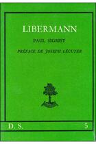 Couverture du livre « DS 5 - Liberman » de Sigrist Paul aux éditions Beauchesne