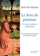 Couverture du livre « Le livre de peinture - vies des peintres flamands » de Karel Van Mander aux éditions Hermann
