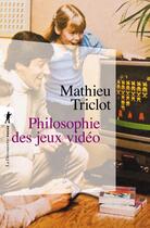 Couverture du livre « Philosophie des jeux vidéo » de Mathieu Triclot aux éditions La Decouverte