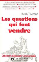 Couverture du livre « Les Question Qui Font Vend » de Rataud et Pierre Ratuad aux éditions Organisation