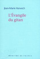 Couverture du livre « L'évangile du gitan » de Jean-Marie Kerwich aux éditions Mercure De France