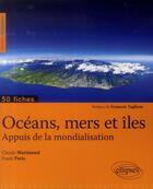 Couverture du livre « Oceans et iles a50 fiches de geopolitique » de Claude Martinaud aux éditions Ellipses