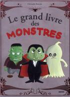 Couverture du livre « Le grand livre des monstres » de Christophe Boncens aux éditions Philippe Auzou