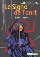 Couverture du livre « Belphégor t.3 ; le signe de Tanit » de Michel Laporte et Frederic Bezian aux éditions Mango