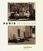 Couverture du livre « Paris retraversé » de Marc Auge et Jean Mounicq aux éditions Actes Sud