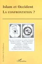 Couverture du livre « Islam et occident : la confrontation ? » de Abderrahim Lamchichi aux éditions L'harmattan