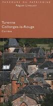 Couverture du livre « Turenne et Collonges la Rouge ; parcours du patrimoine, région Limousin » de  aux éditions Somogy