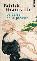 Couverture du livre « Le baiser de la pieuvre » de Patrick Grainville aux éditions Points