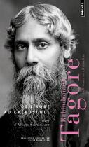 Couverture du livre « De l'aube au crépuscule » de Rabindranath Tagore aux éditions Points