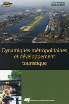 Couverture du livre « Dynamiques métropolitaines et développement touristique » de Kadri Boualem aux éditions Pu De Quebec