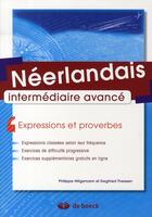 Couverture du livre « Néerlandais ; intermédiaire avancé ; expressions et proverbes » de Hiligsmann/Theissen aux éditions De Boeck Superieur