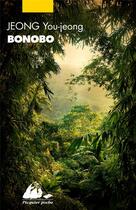 Couverture du livre « Bonobo » de You-Jeong Jeong aux éditions Picquier