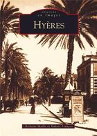 Couverture du livre « Hyères » de Ghislaine Maille aux éditions Editions Sutton