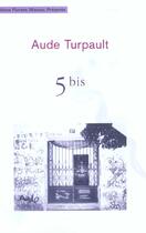 Couverture du livre « 5 Bis » de Aude Turpault aux éditions Florent Massot