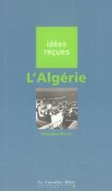 Couverture du livre « L'Algérie » de Georges Morin aux éditions Le Cavalier Bleu