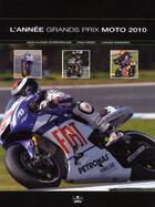 Couverture du livre « L'année grands prix moto 2010/2011 » de Jean-Claude Schertenleib aux éditions Chronosports