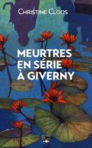 Couverture du livre « Meurtres en série à Giverny » de Christine Cloos aux éditions Des Falaises