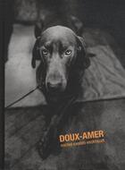 Couverture du livre « Doux-amer » de Jean-Christophe Bailly et Michel Vanden Eeckhoudt aux éditions Delpire