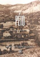 Couverture du livre « Péio » de Martine Cuenca-Dupuy aux éditions Le Lys Bleu