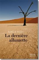 Couverture du livre « La derniere allumette » de Resch Aurelie aux éditions David