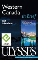 Couverture du livre « Fabulous western Canada ; capture the excitement of the great West ! » de  aux éditions Ulysse