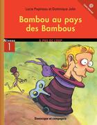 Couverture du livre « Bambou Au Pays Des Bambous » de Lucie Papineau aux éditions Heritage - Dominique Et Compagnie