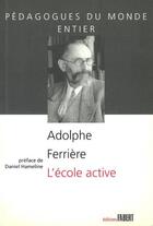 Couverture du livre « L'école active » de Adolphe Ferriere aux éditions Fabert