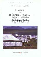 Couverture du livre « Manuel de tibetain standard, langues et civilisation (+2cd) » de Tournadre/Dorje N/S aux éditions Asiatheque