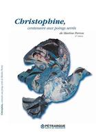 Couverture du livre « Christophine, centenaire aux poings serrés » de Martine Perron aux éditions Petrarque