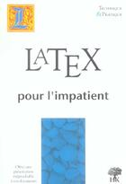 Couverture du livre « Latex pour l'impatient » de Walter Appel et Celine Chevalier et Emmanuel Cornet et Sebastien Desreux aux éditions H & K