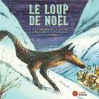 Couverture du livre « Le loup de Noël » de Claude Aubry et Pierre Patt aux éditions La Montagne Secrete