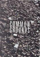 Couverture du livre « Common grounds /anglais/allemand » de Michael Buhrs aux éditions Hatje Cantz