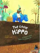 Couverture du livre « The little hippo a children's book inspired by egyptian art » de Geraldine Elschner aux éditions Prestel