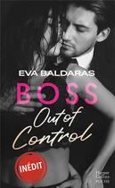 Couverture du livre « Boss out of control » de Eva Baldaras aux éditions Harpercollins
