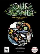 Couverture du livre « Our planet ; une seule planète : la nôtre ! » de Eric Chevreau aux éditions Bayard Jeunesse