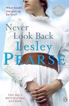 Couverture du livre « Never Look Back » de Lesley Pearse aux éditions Penguin Books Ltd Digital