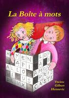 Couverture du livre « La Boîte à mots » de Gilbert Hennevic aux éditions Lulu