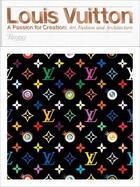 Couverture du livre « Louis vuitton : a passion for creation » de  aux éditions Rizzoli