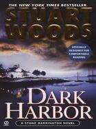 Couverture du livre « Dark Harbor » de Stuart Woods aux éditions Penguin Group Us