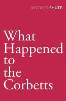 Couverture du livre « What Happened to the Corbetts » de Shute Norway Nevil aux éditions Random House Digital