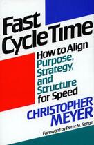 Couverture du livre « Fast Cycle Time » de Meyer Christopher aux éditions Free Press