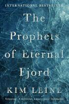Couverture du livre « THE PROPHETS OF ETERNAL FJORD » de Kim Leine aux éditions Atlantic Books
