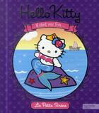 Couverture du livre « HELLO KITTY ; il était une fois ; la petite sirène » de  aux éditions Hachette Jeunesse