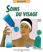 Couverture du livre « Soins Du Visage » de Dorothee Bourgues aux éditions Hachette Pratique